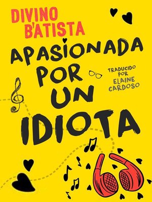 cover image of Apasionada por un idiota